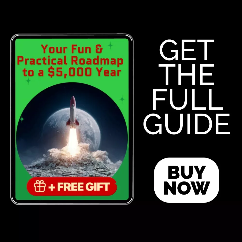 Your Fun & Practical Roadmap to a $5,000 Year: The Ultimate Guide for Saving & Earning More