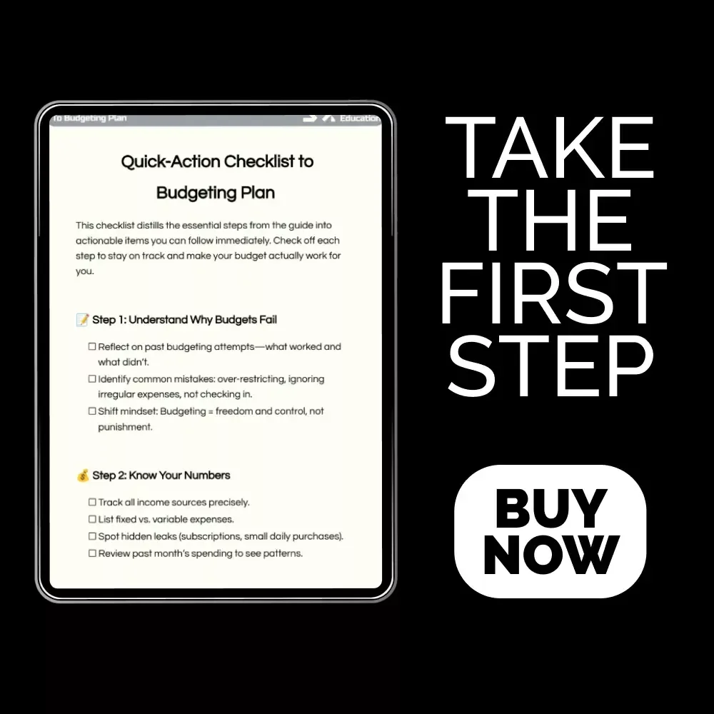 Quick-Action Checklist to Budgeting Plan – Simple Guide on how to make a budget that actually works for you | Printable Money Management Checklist