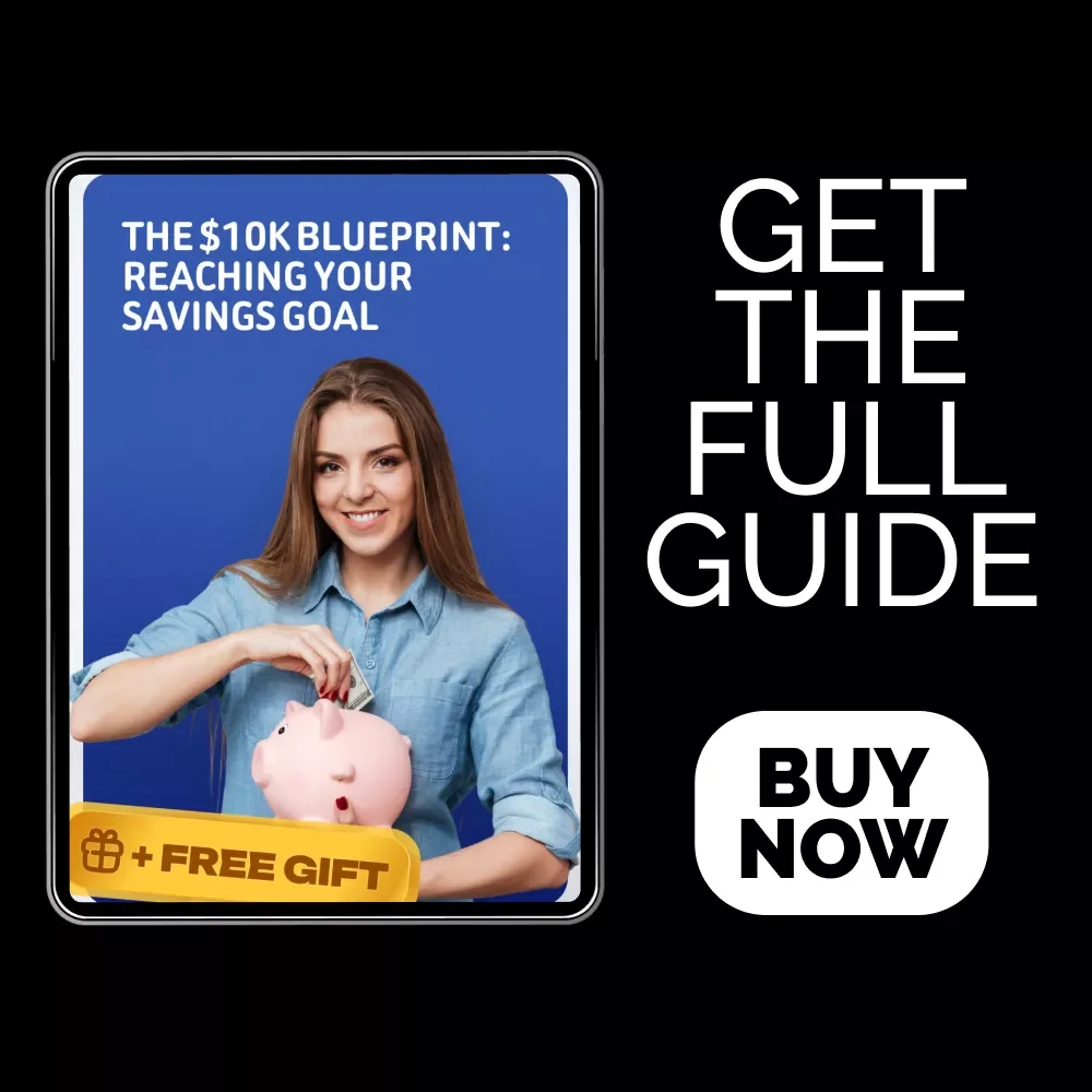 The $10K Blueprint: Reaching Your Savings Goal 💰 | Step-by-Step Guide on How to Save 10000