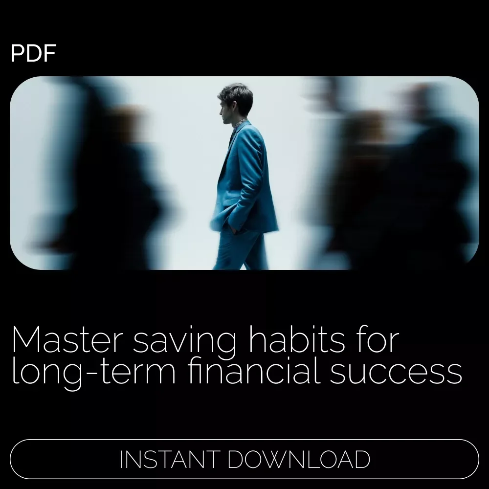 Step-by-Step Guide to Building Lasting Saving Habits | How to Develop Saving Habit for Long-Term Financial Success