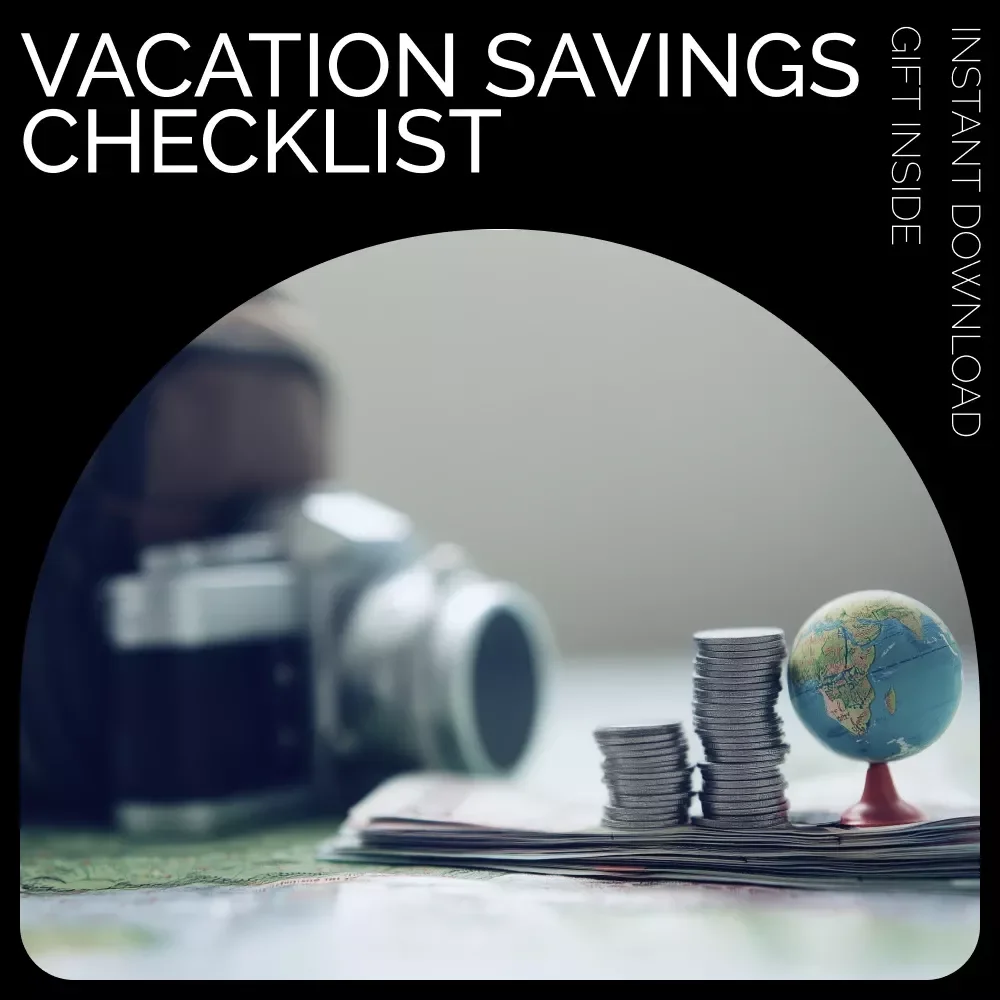 Vacation Savings Checklist – Plan, Save, and Travel Smarter with This Digital Guide
