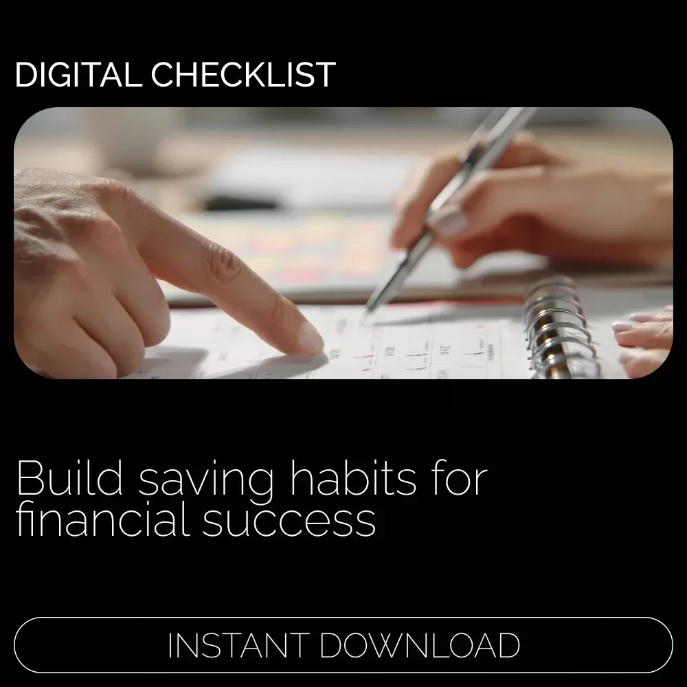 Saving Habits Checklist: Your Path to Financial Success!