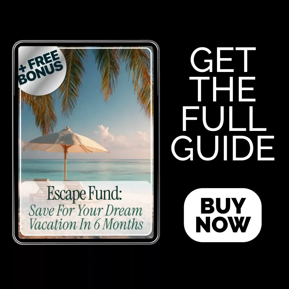 Escape Fund: Save for Your Dream Vacation in 6 Months - Digital Guide & eBook
