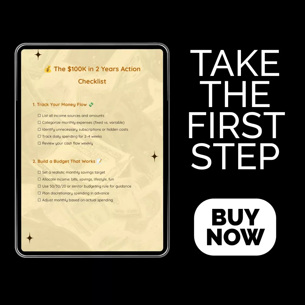 💰 The $100K in 2 Years Action Checklist – Step-by-Step Plan for Anyone Wondering How to Save 100k in 2 Years | Smart Money, Budgeting & Wealth-Building