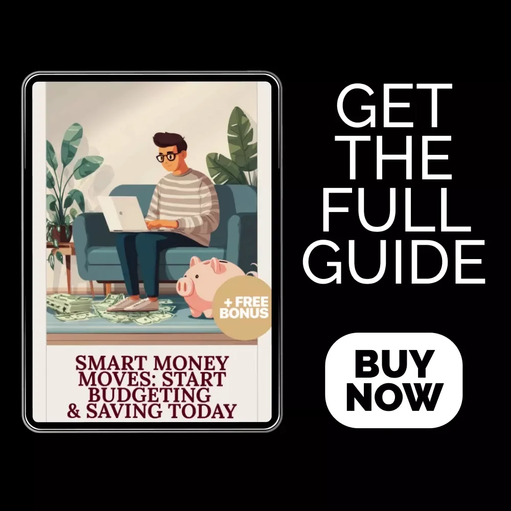 Smart Money Moves: Start Budgeting & Saving Today - eBook Guide for Personal Finance Success