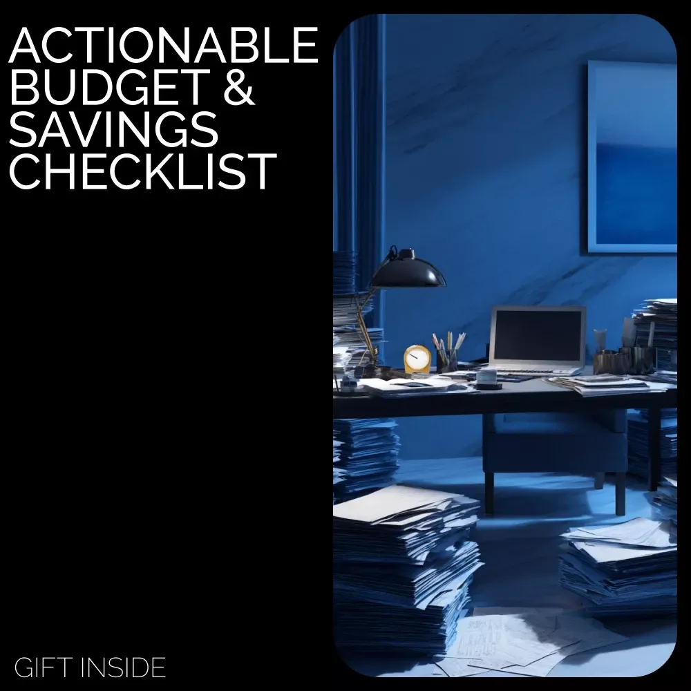 Your Actionable Budget & Savings Checklist – Master Your Finances & Boost Savings