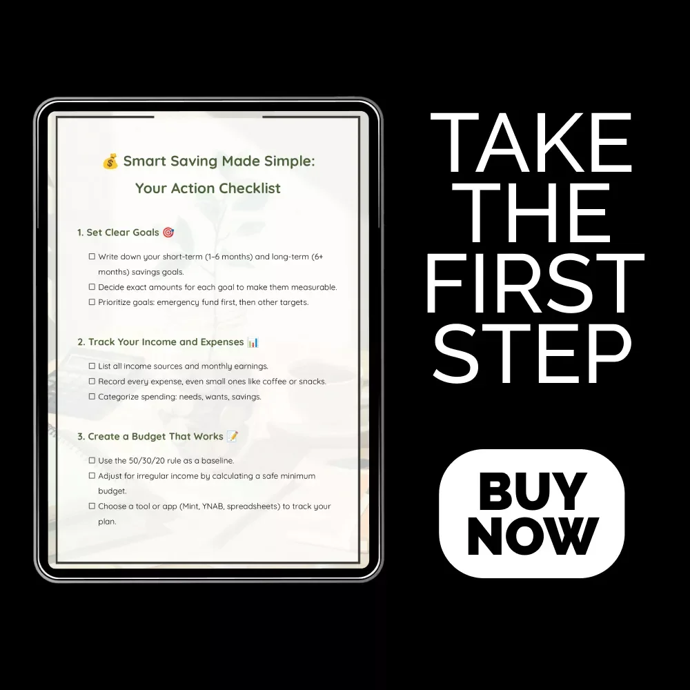 💰 Smart Saving Made Simple: Your Action Checklist | Printable Savings Checklist | Step-by-Step Budgeting, AI Tools & How to Save Up