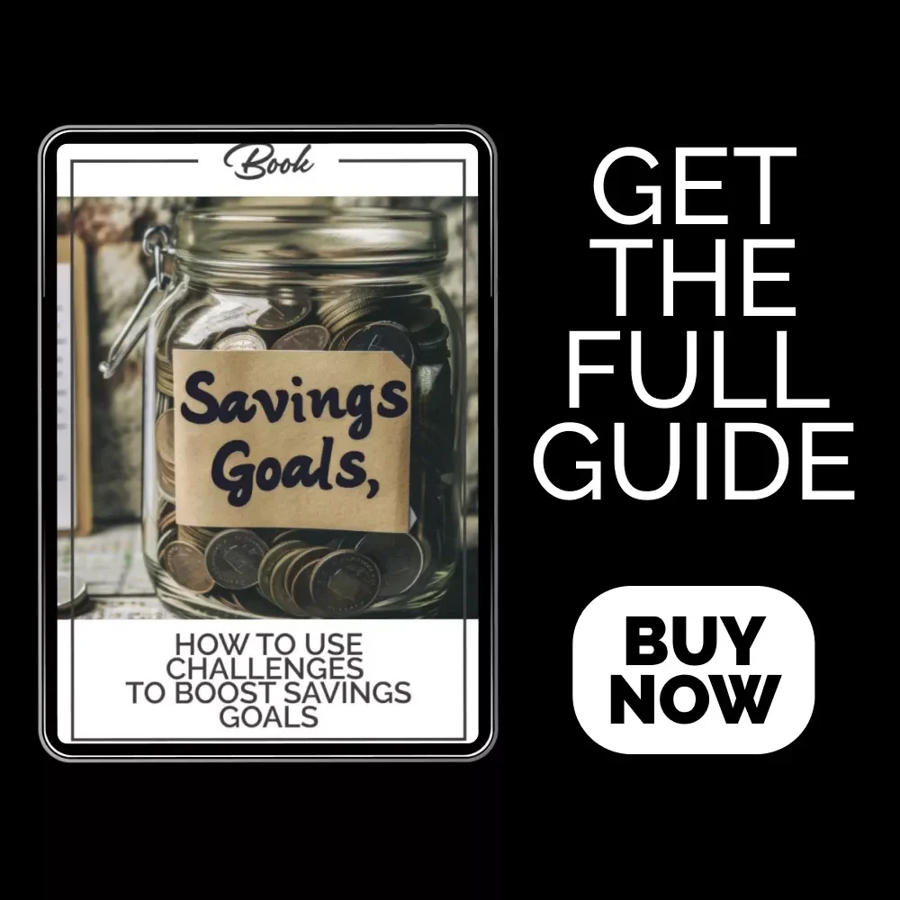 How to Use Challenges to Boost Savings Goals – Practical eBook Guide for Building Better Money Habits, Fun Savings Plans & Financial Motivation Blueprint
