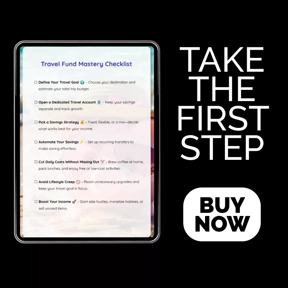 Travel Fund Mastery Checklist - How to Start Saving for Travel