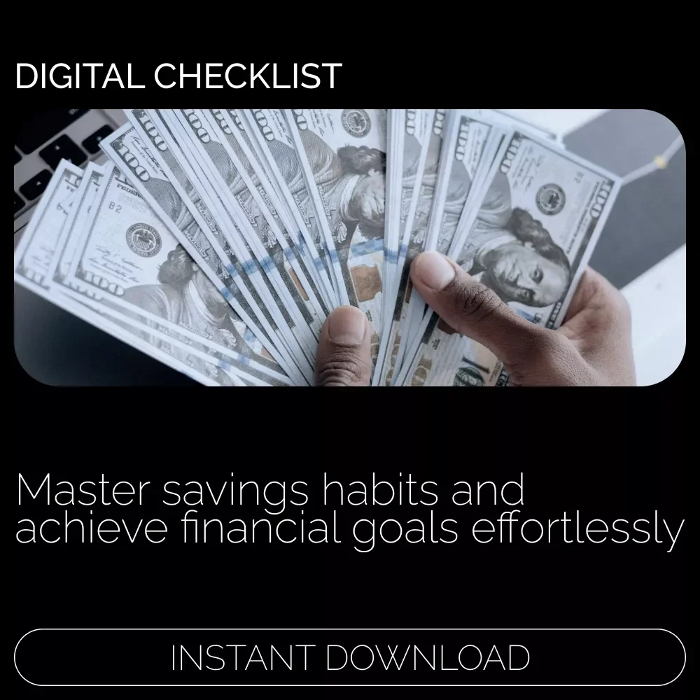 Habit-Building Saving Checklist – How to Develop Saving Habit in 7 Simple Steps