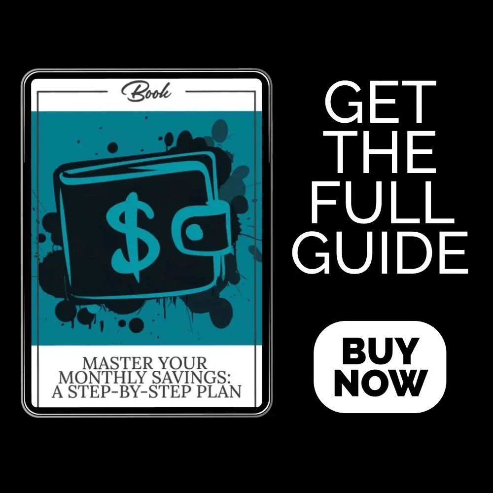 Master Your Monthly Savings: A Step-by-Step Plan – Digital Guide to Financial Freedom