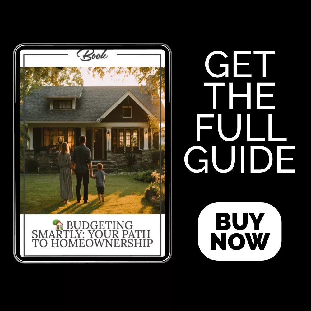 Budgeting Smartly: Your Path to Homeownership | Budgeting to Save for a House eBook, First-Time Buyer Money Guide, Home Savings Planner