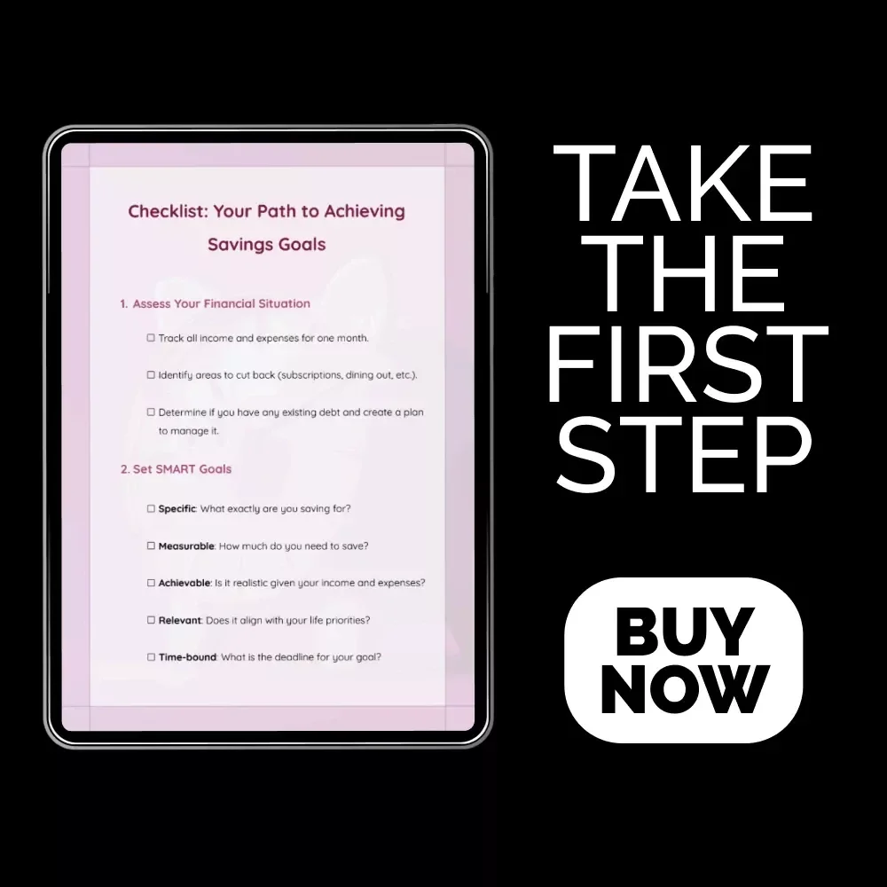 Checklist: Your Path to Achieving Savings Goals - A Step-by-Step Guide to Financial Success
