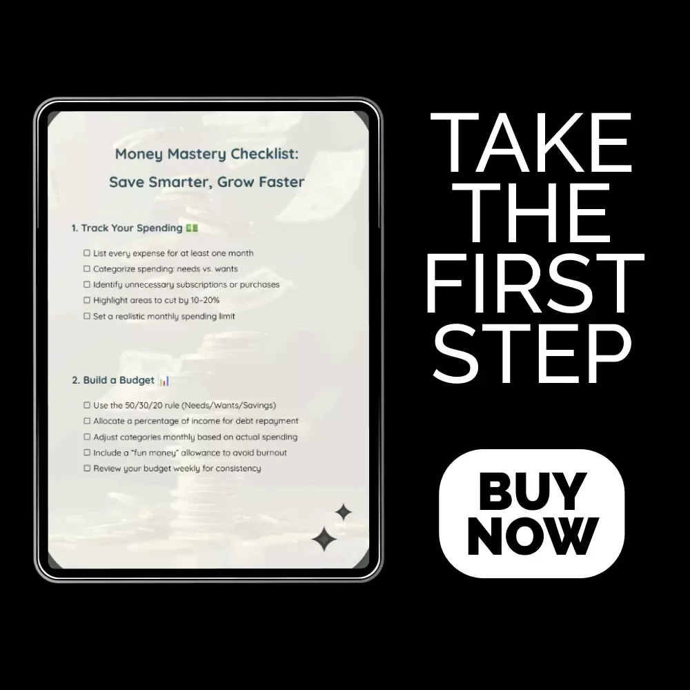 Money Mastery Checklist: Save Smarter, Grow Faster - A Practical Guide to Financial Freedom