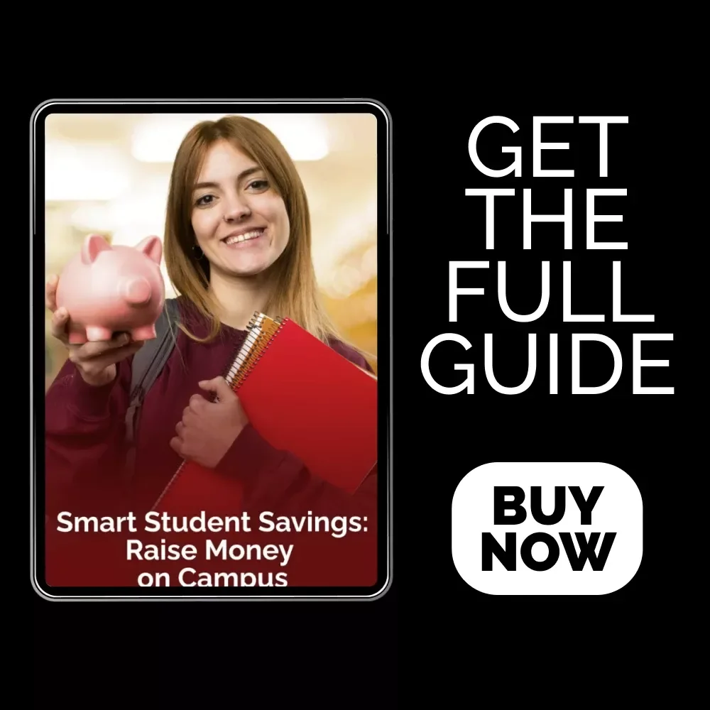 Smart Student Savings: Raise Money on Campus – A Practical Guide on how to start saving money as a student | Budgeting, Earning & AI Money Tips eBook