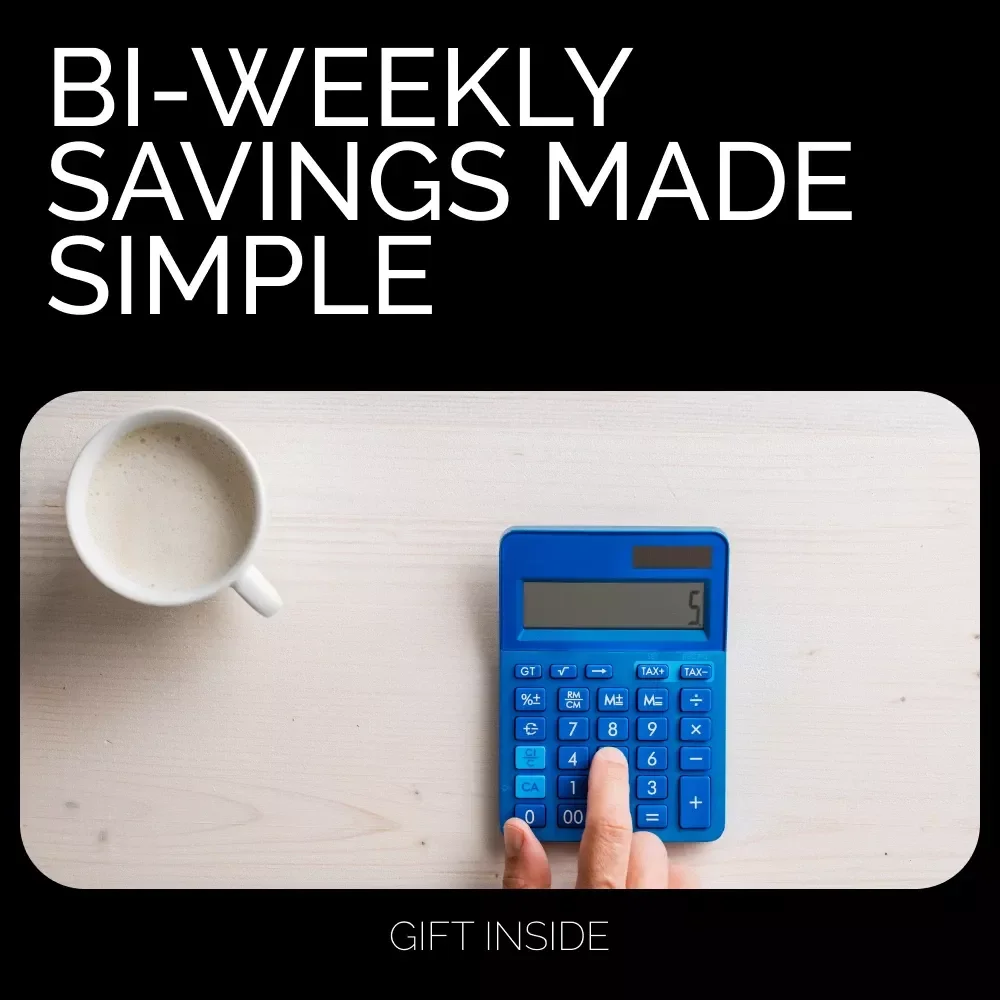 Bi-Weekly Savings Made Simple: The Ultimate Guide to Saving Money with Ease and Consistency