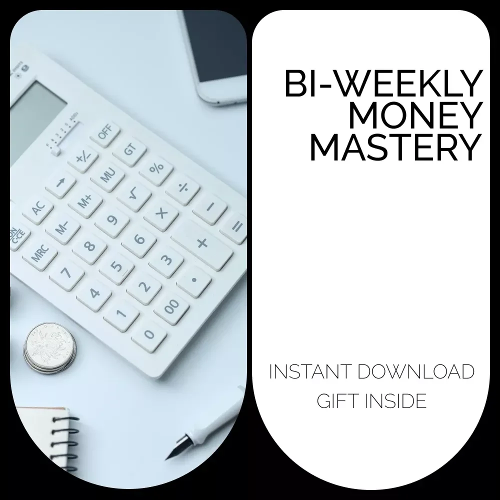 Bi-Weekly Money Mastery: A Practical Guide to Saving, Budgeting, and Financial Growth
