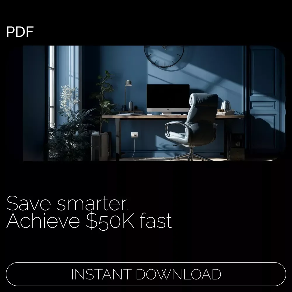 The $50K Blueprint: Smart Ways to Save Fast - Your Step-by-Step Guide to Saving $50K