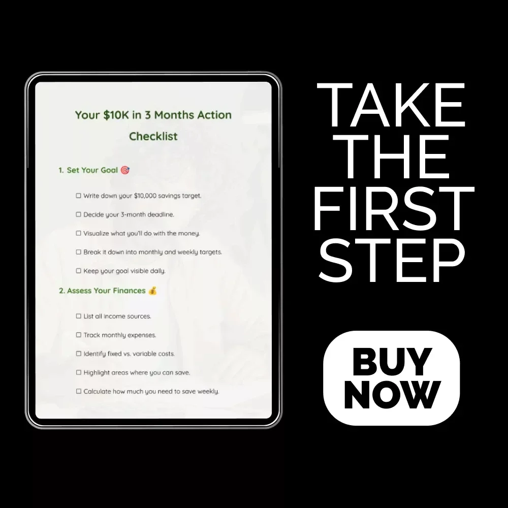 Your 10K in 3 Months Action Checklist: Step-by-Step Plan to Save $10,000 Fast