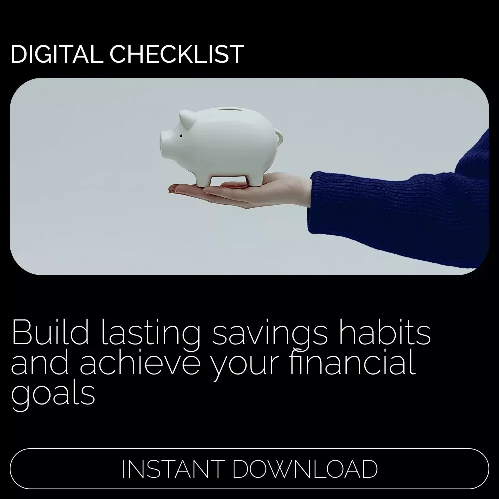 The Savings Habit Playbook: A Practical Checklist to Build Lasting Savings Goals & Habits