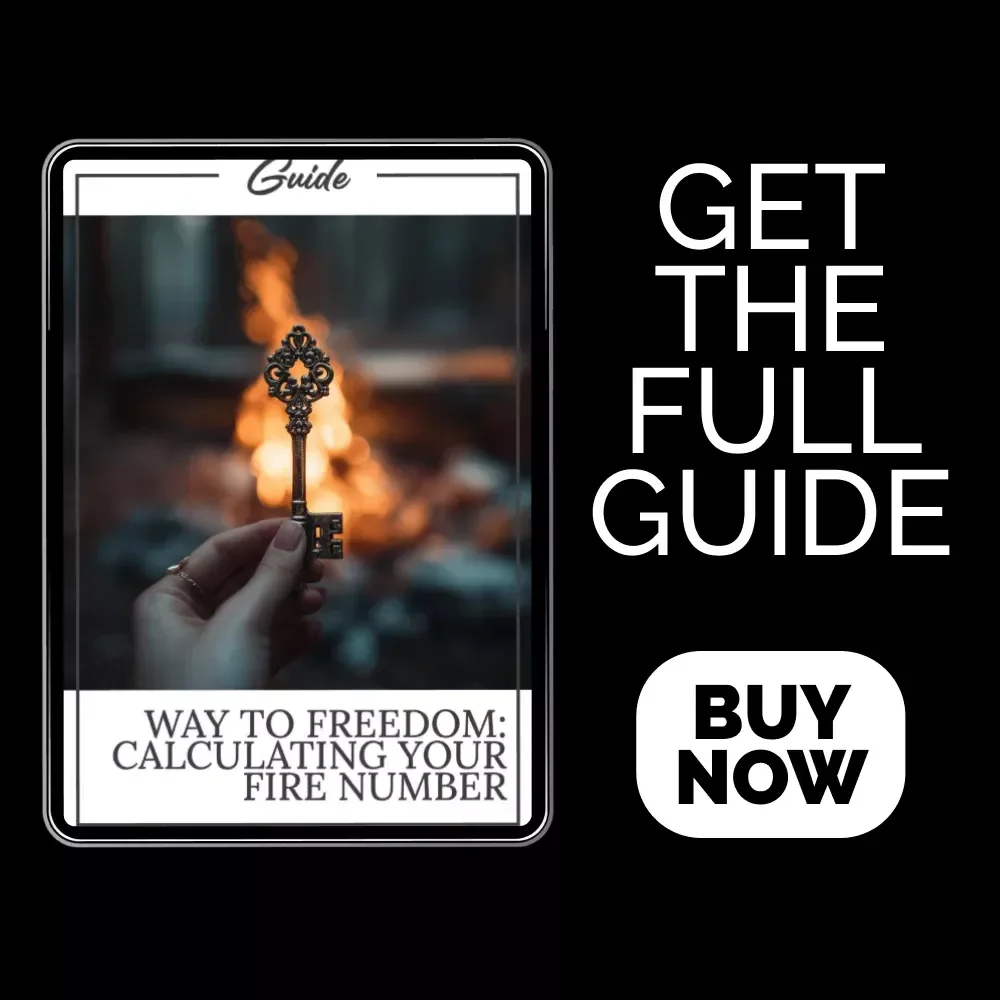 Way to Freedom: Calculating Your FIRE Number Guide – How to Calculate Your FIRE Number for Financial Independence