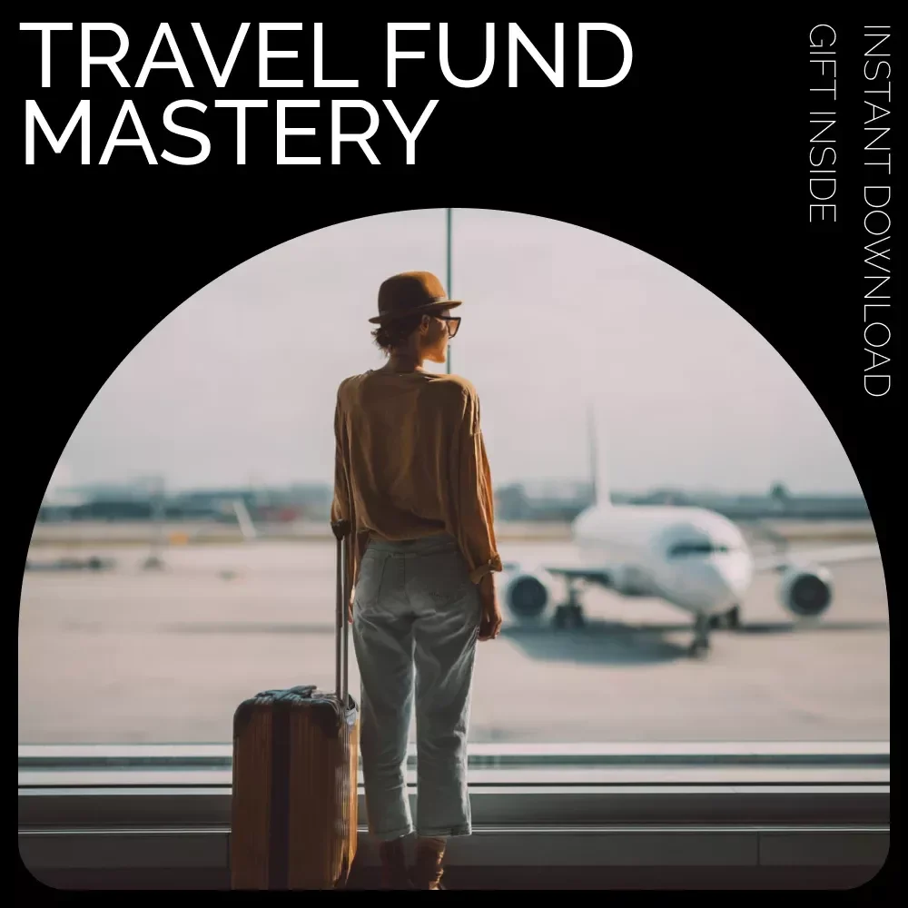 Travel Fund Mastery: How to Save Smart and Fast – Ultimate Guide for Saving for a Trip