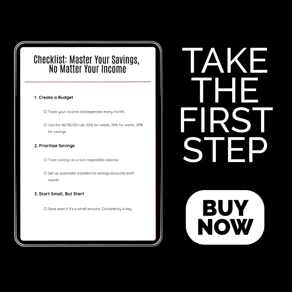 Checklist: Master Your Savings, No Matter Your Income - A Complete Guide to Building Wealth
