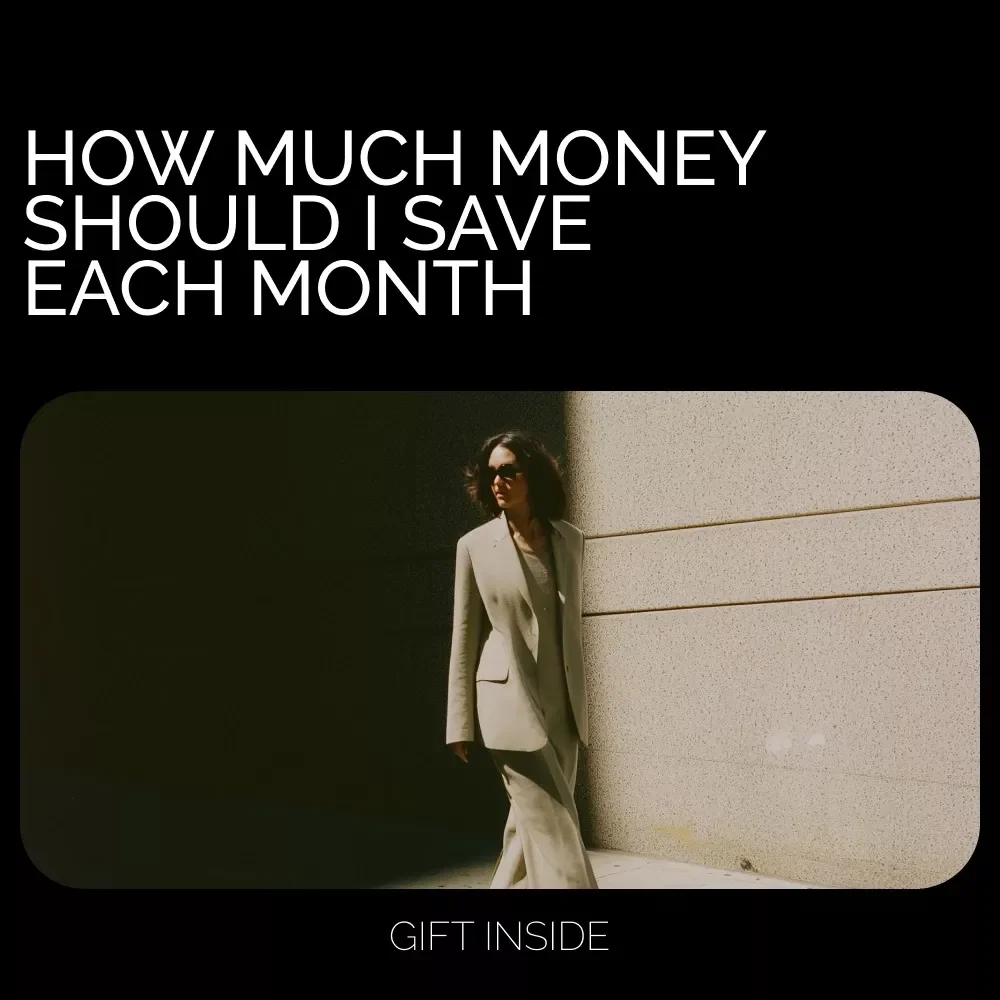 How Much Money Should I Save Each Month? A Comprehensive Guide to Personal Savings