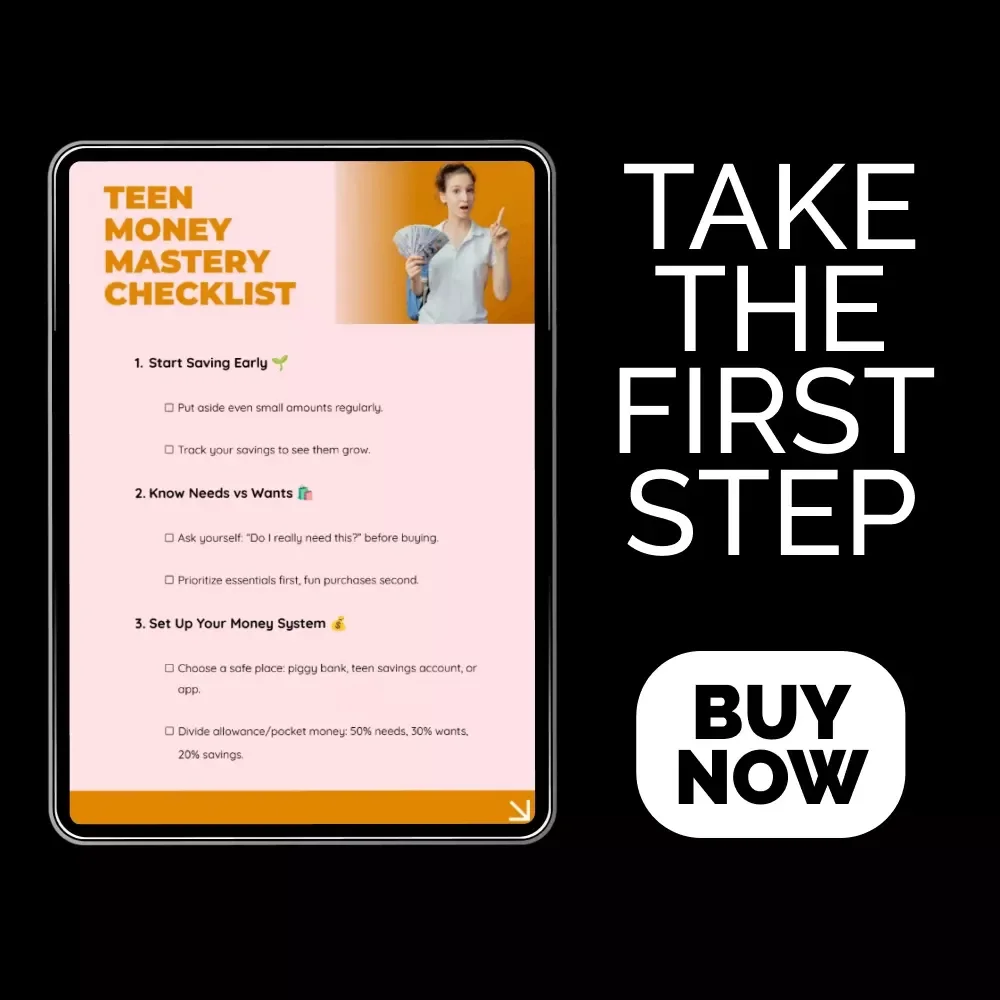 Teen Money Mastery Checklist: Your Ultimate Guide on How to Save Money as a Teenager