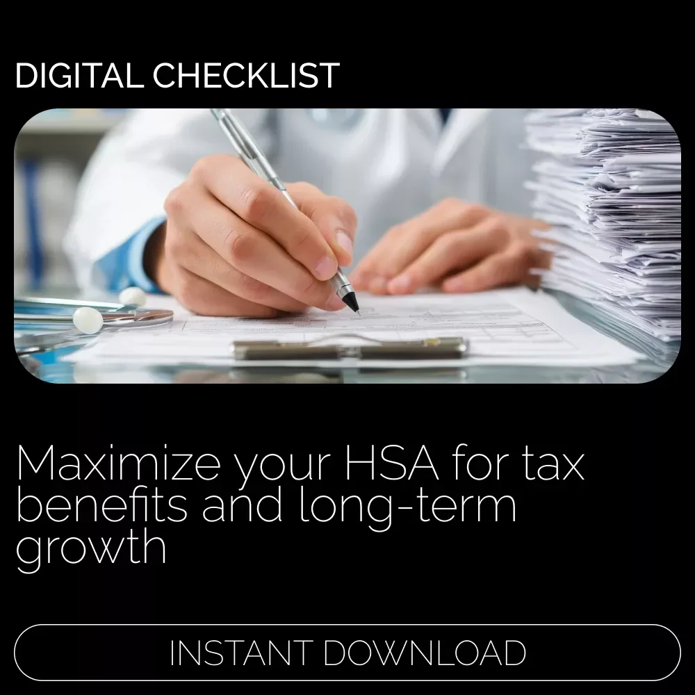 Health Savings Account Success Checklist – Maximize HSA Benefits for Tax-Free Savings