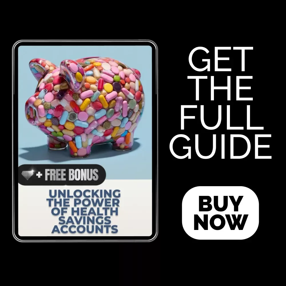 Unlocking the Power of Health Savings Accounts: Your Complete Guide to HSA Benefits, Contributions, & Tax Savings