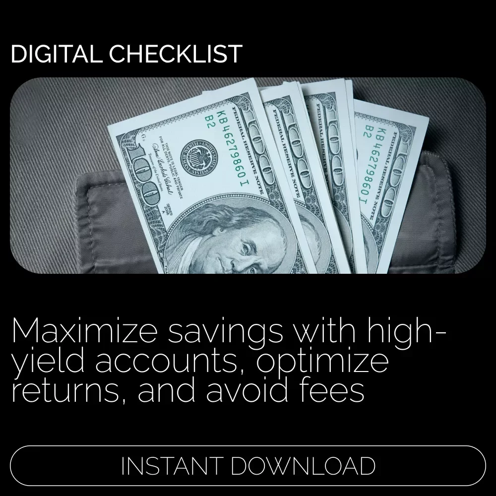 Maximize Your Savings with a High-Yield Account: The Ultimate Checklist for Financial Growth