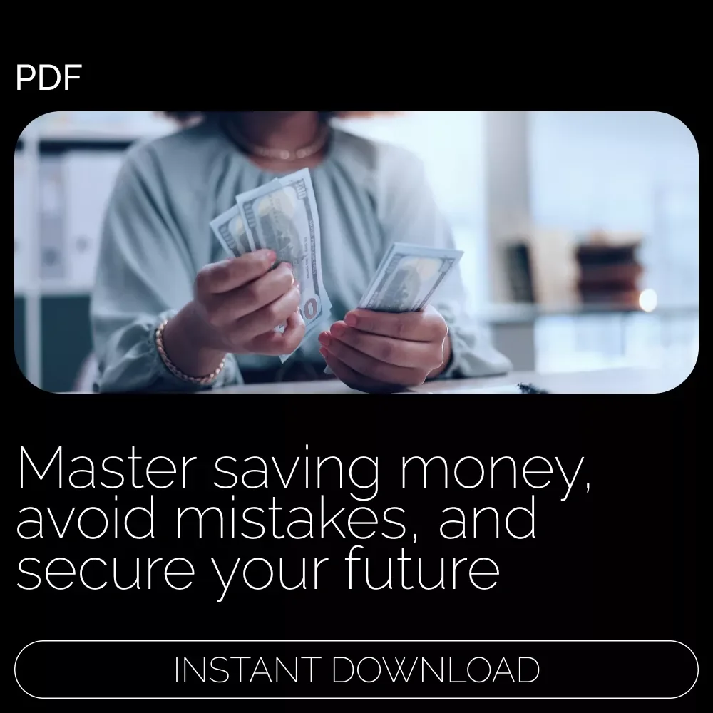 Smart Savings, Bright Future: A Practical Guide to Saving Money, Avoiding Pitfalls & Building Financial Security