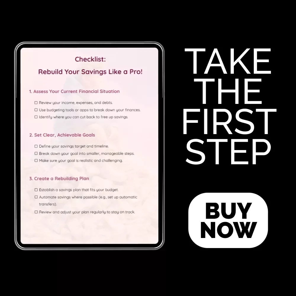 Checklist: Rebuild Your Savings Like a Pro! 💰 - Step-by-Step Guide to Regain Control of Your Finances