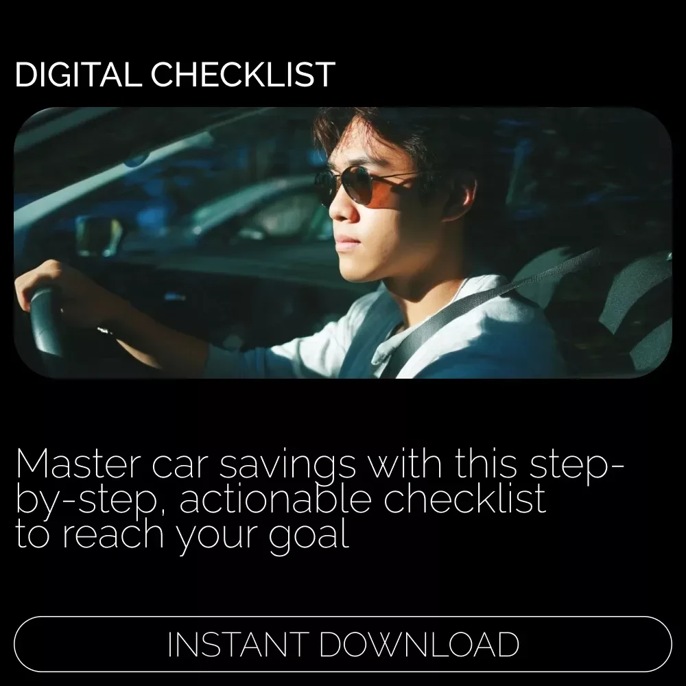 The Ultimate Car Savings Checklist: How to Save Up for Your Dream Car