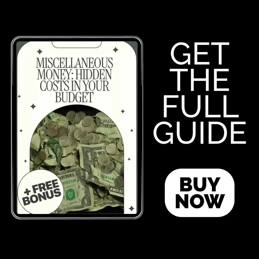Miscellaneous Money: Hidden Costs in Your Budget – How Much to Budget for Miscellaneous Expenses Guide