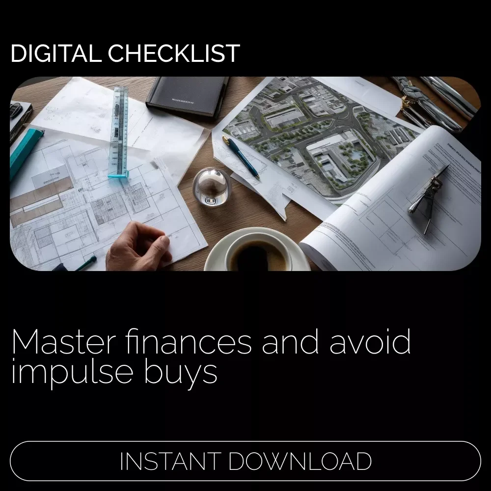 Checklist: Master Your Finances and Avoid Impulse Buys – The Ultimate Guide to Control Spending and Build a Stronger Budget