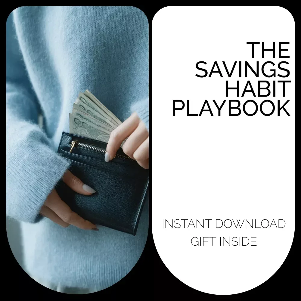 The Savings Habit Playbook: A Practical Checklist to Build Lasting Savings Goals & Habits