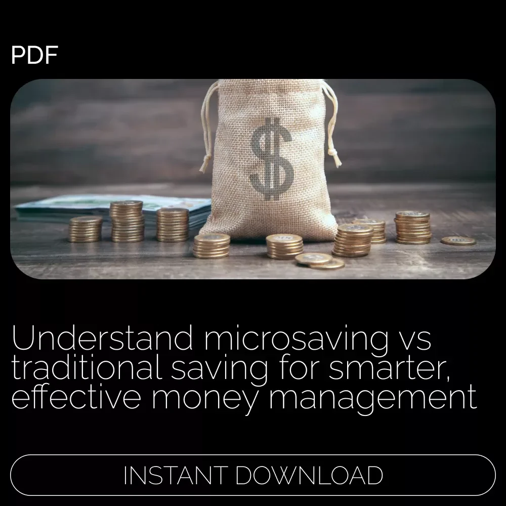 Microsaving vs. Traditional Saving Explained - The Ultimate Guide to Smart Saving Strategies