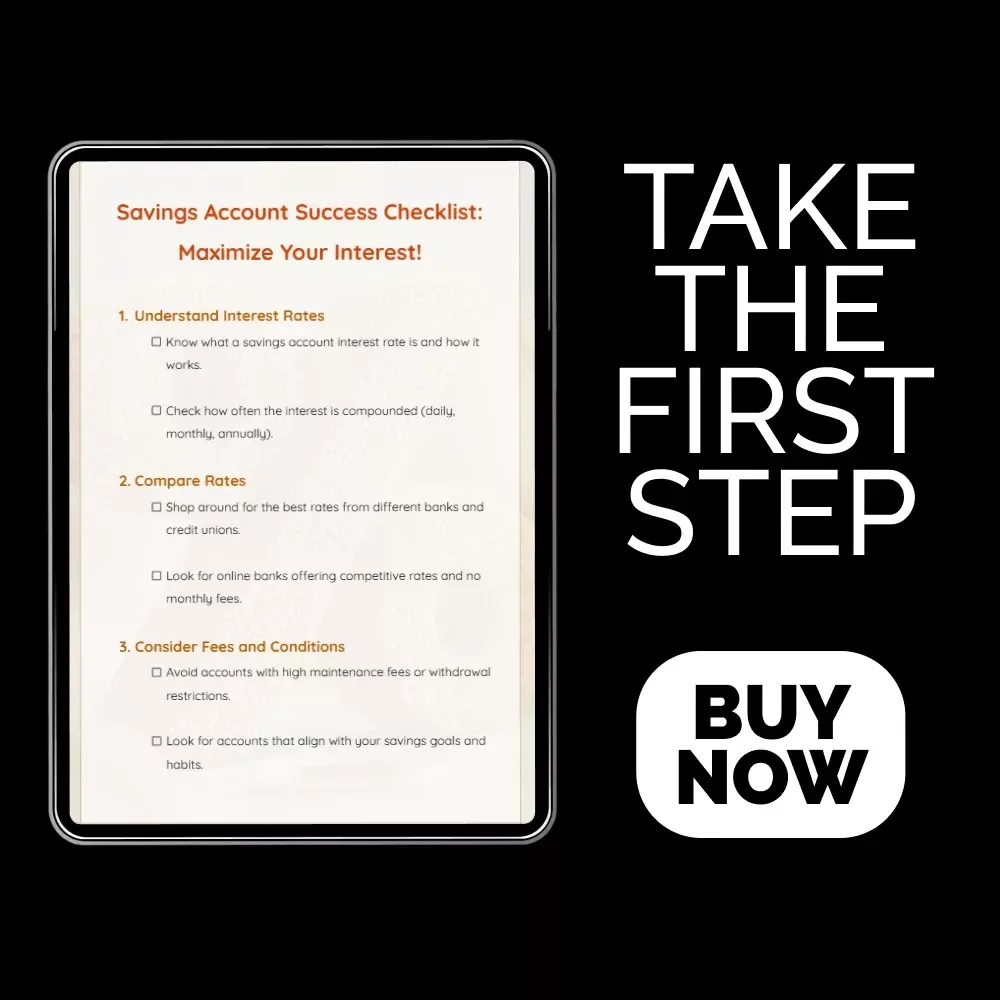 Savings Account Success Checklist: Maximize Your Interest! | Unlock the Secrets to High Interest Rates