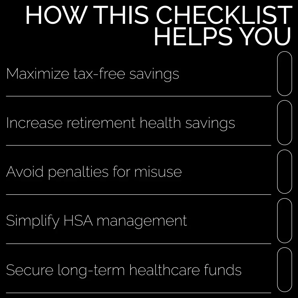 Health Savings Account Success Checklist – Maximize HSA Benefits for Tax-Free Savings