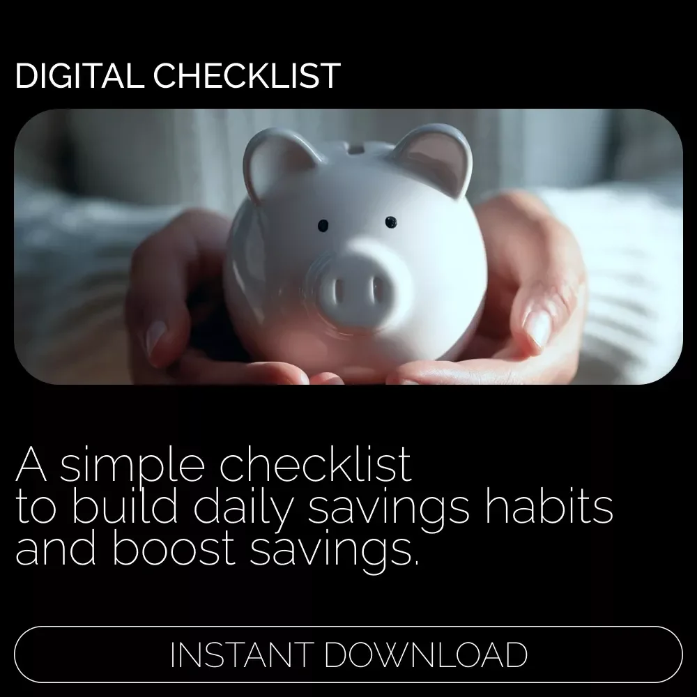 The Beginner’s Savings Habit Checklist: A Simple Guide to Start Saving Today