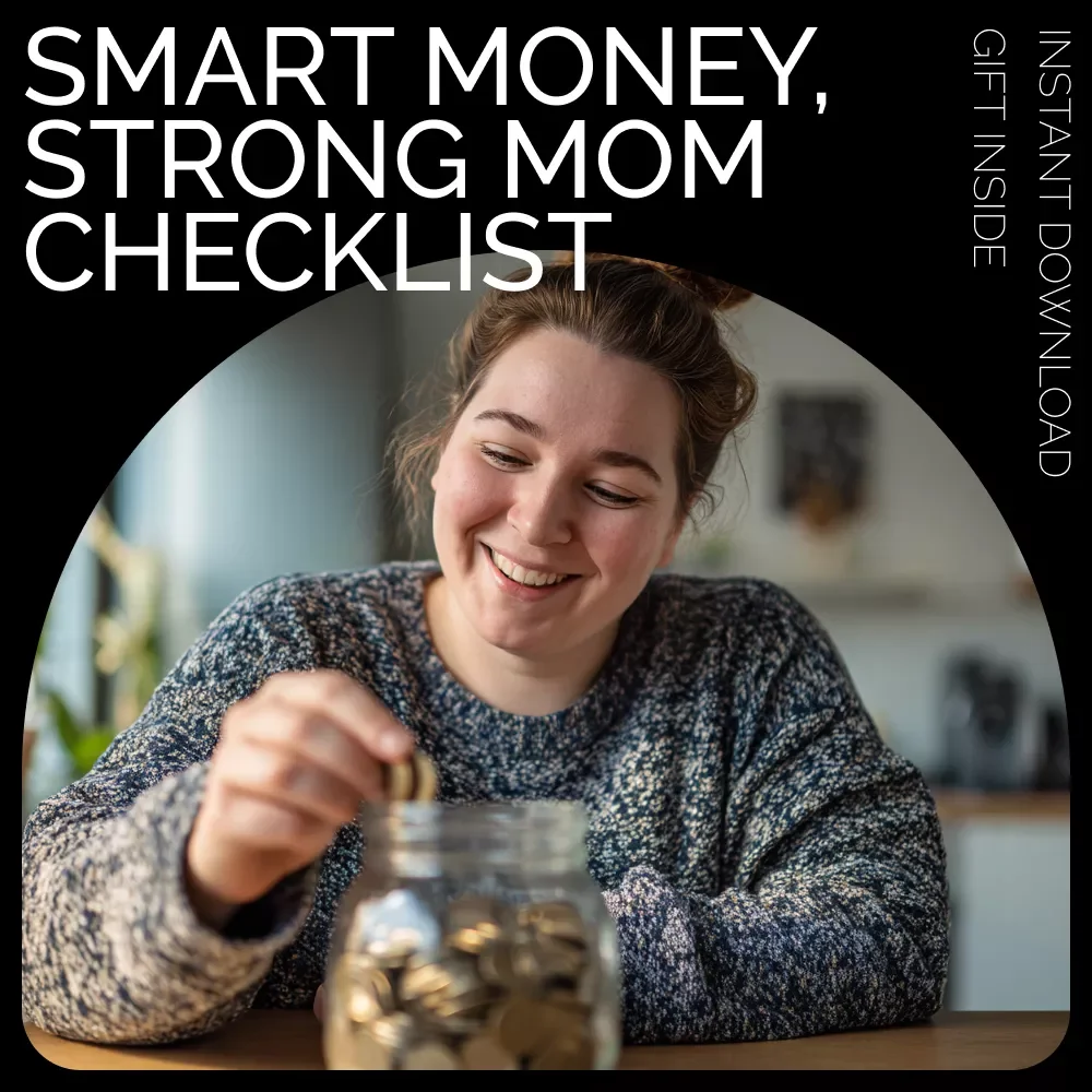 Smart Money, Strong Mom Checklist – Simple Budget Planner for Single Moms | How to Budget as a Single Mom