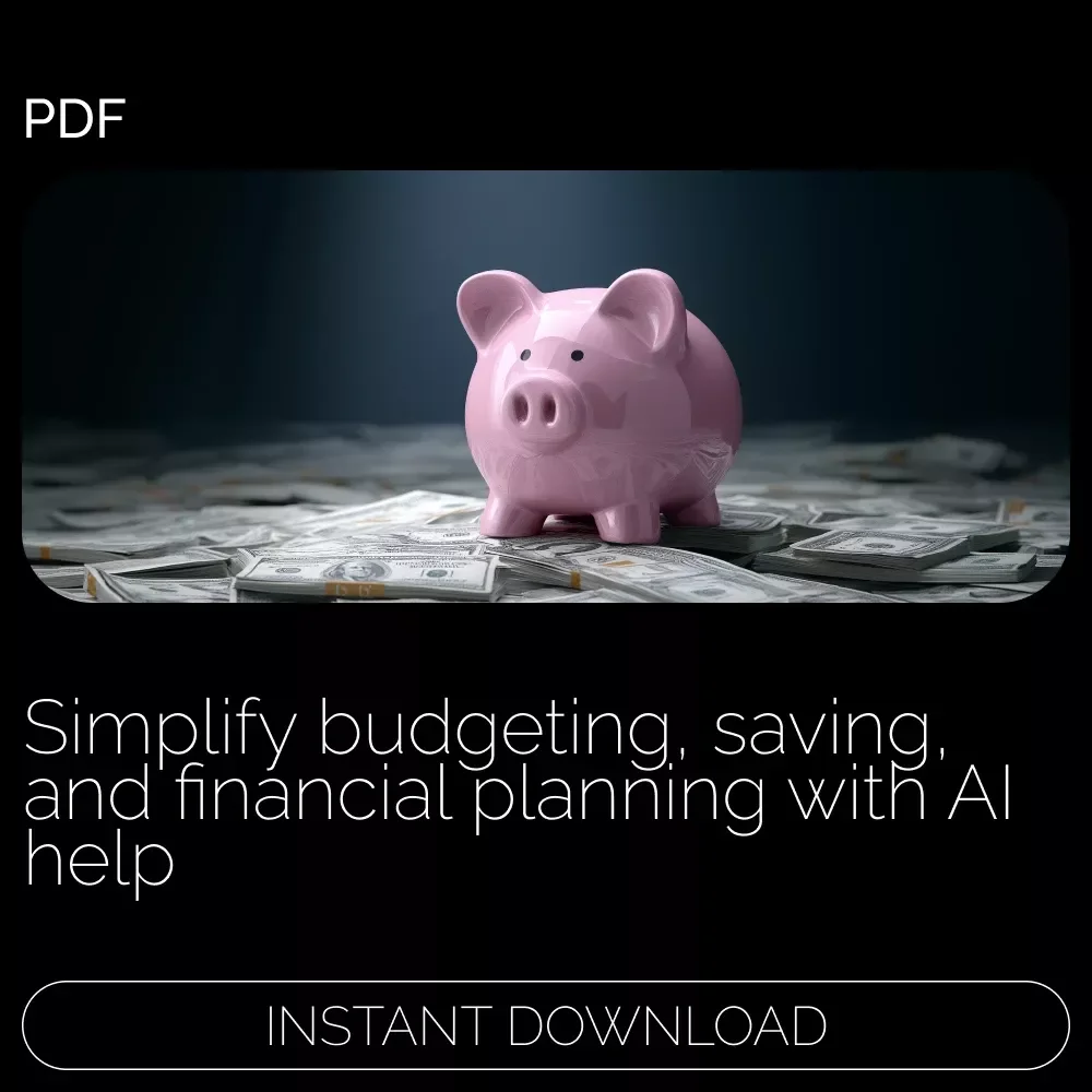 Your Simple Guide to Budgeting & Saving Money: A Step-by-Step eBook to Master Your Finances