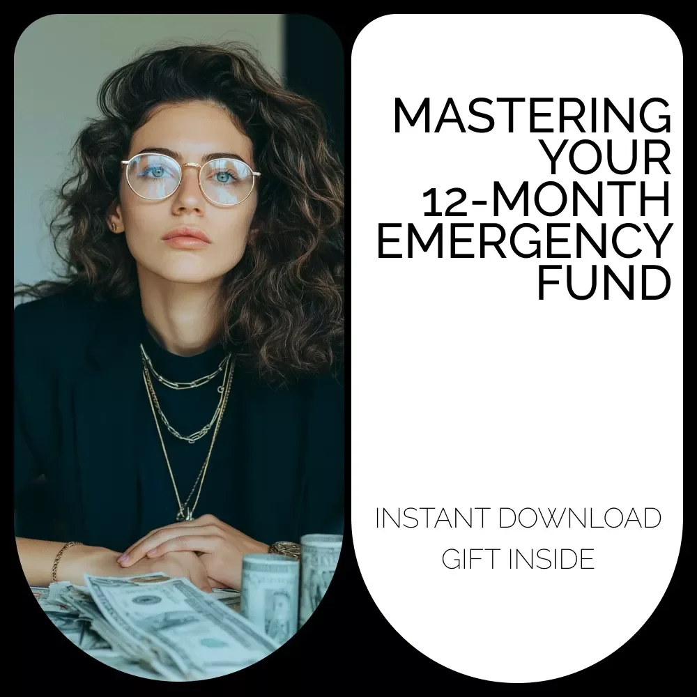 Mastering Your 12-Month Emergency Fund: A Step-by-Step Guide to Building Your Financial Safety Net