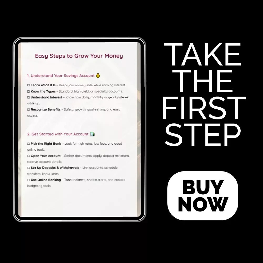 Easy Steps to Grow Your Money: The Ultimate Guide to Using a Savings Account for Financial Growth