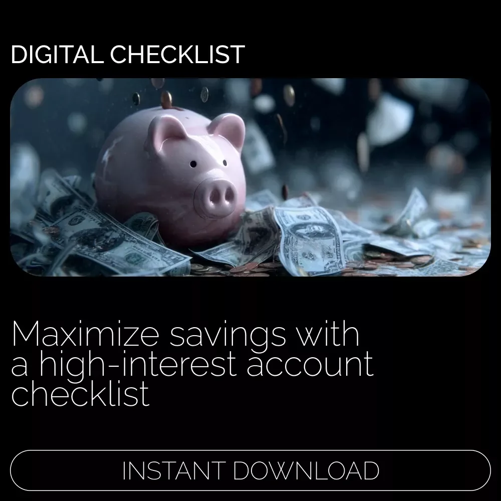 High Interest Savings Account Success Checklist – A Step-by-Step Guide to Growing Your Savings