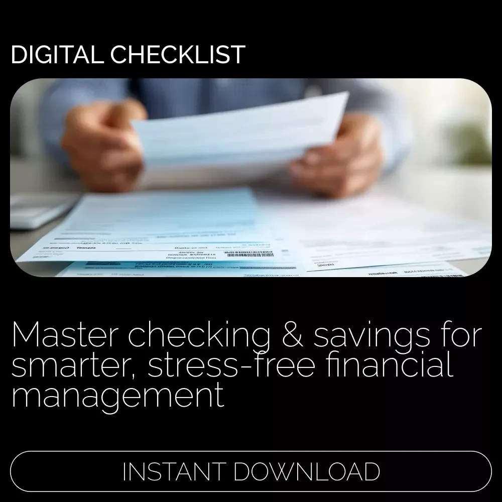 Checklist: Checking & Savings Accounts – A Complete Guide to Managing Your Finances