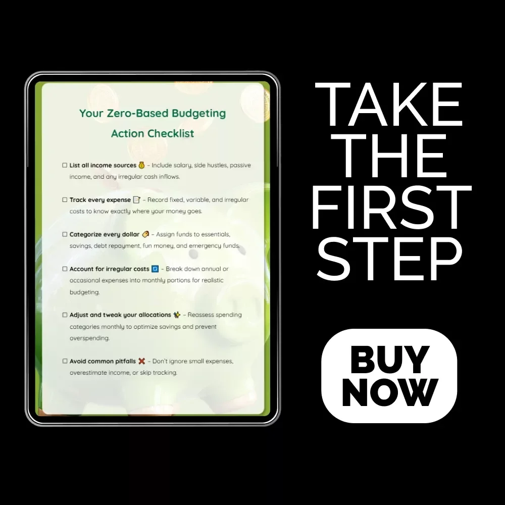 Your Zero-Based Budgeting Action Checklist: Master Your Finances with a Simple, Effective Guide