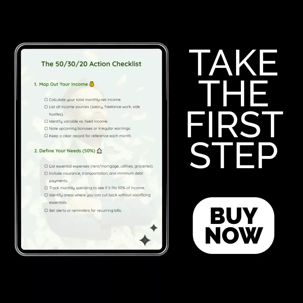 The 50/30/20 Action Checklist: The Ultimate Guide to Budgeting & Saving Smart